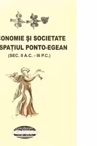 Economie si societate in spatiu ponto-egean (sec. II A.C.-III P.C.)