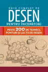 Ghid complet de desen pentru incepatori