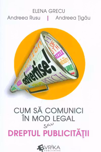Cum să comunici în mod legal sau dreptul publicității