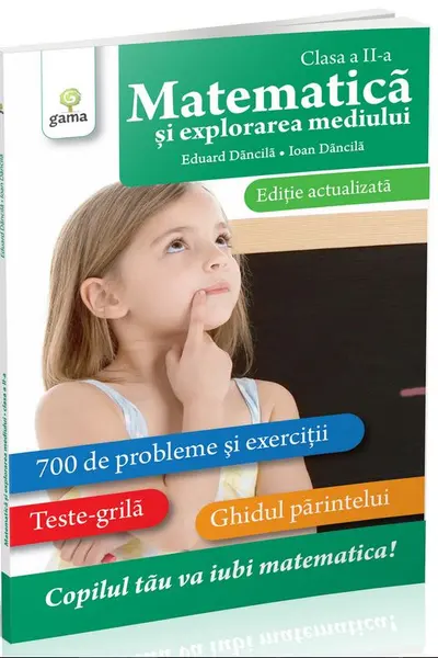 Matematică și explorarea mediului clasa a II-a. Ediție actualizată