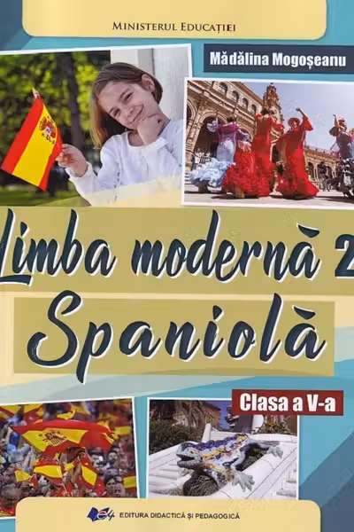Limba spaniolă. Limba modernă 2 - Clasa 5 - Manual