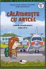 Calatoreste cu Aricel. Caiet de vacanta pentru clasa 4