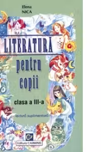 Literatura pentru copii. Clasa a III-a. Optional