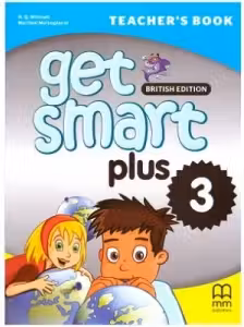Get Smart Plus 3 Teacher's Book British Edition - H. Q. Mitchell, Marileni Malkogianni