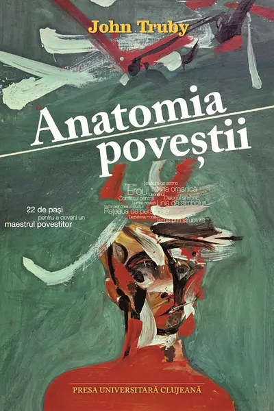 Anatomia poveștii. 22 de pași pentru a deveni un maestru povestitor