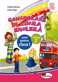 Comunicare în limba engleză clasa I caiet sem.2