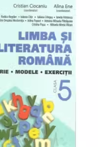 Limba si literatura romana clasa a V-a. Teorie, modele, exercitii