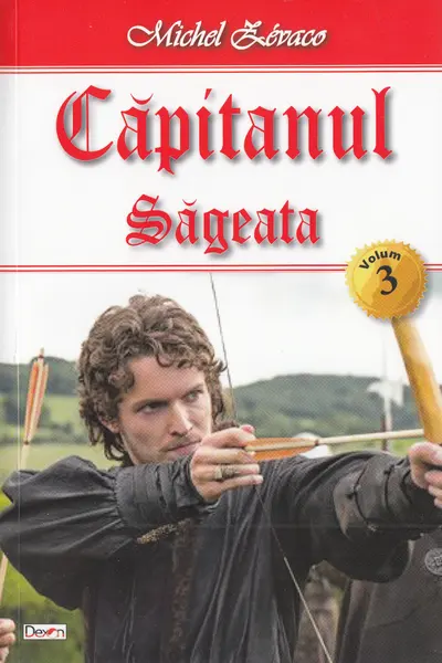 Căpitanul Vol. 3: Săgeata