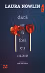 Daca ar fi fost cu mine