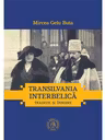 Transilvania interbelica. Traditie si innoire