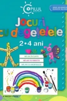 Copilul destept. Jocuri cu degetele 2-4 ani/brosat