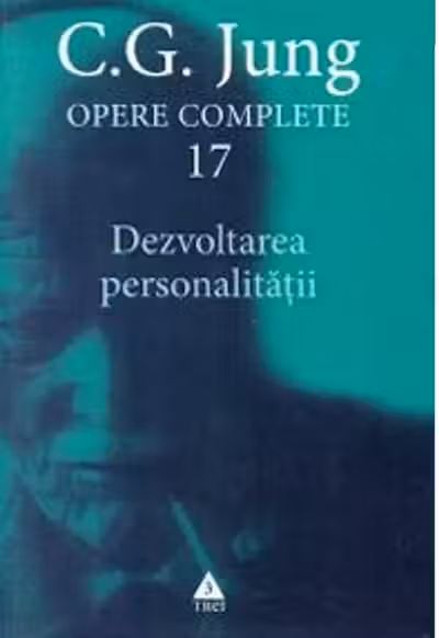 Opere complete 17: Dezvoltarea personalității
