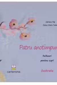 Patru anotimpuri. Haikuuri pentru copii. Ilustrate