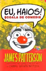 Eu, haios! Scoala de comedie