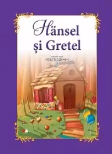 Carte gigant. Hansel si Gretel