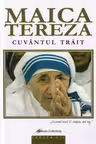 Maica Tereza, cuvântul trăit