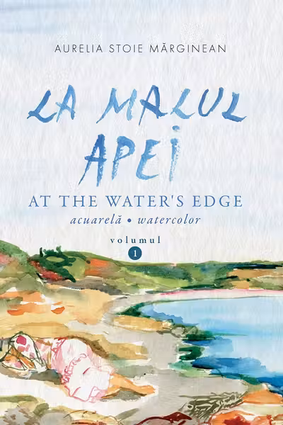 La malul apei. At the water's edge Vol.1