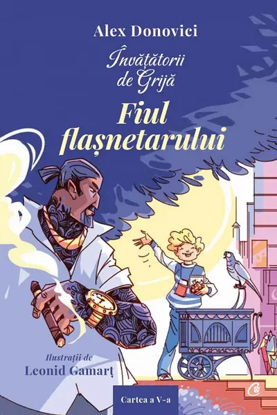 Invatatorii de Grija. Fiul flasnetarului (5)