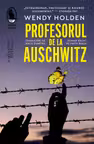 Profesorul de la Auschwitz
