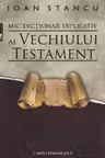 Mic dicționar explicativ al Vechiului Testament