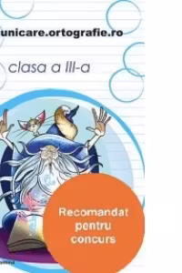 Comunicare.ortografie.ro - clasa a III-a