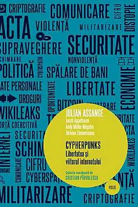 Cyperhunks. Libertatea si viitorul internetului