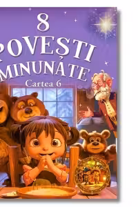 8 Povesti minunate Cartea 6