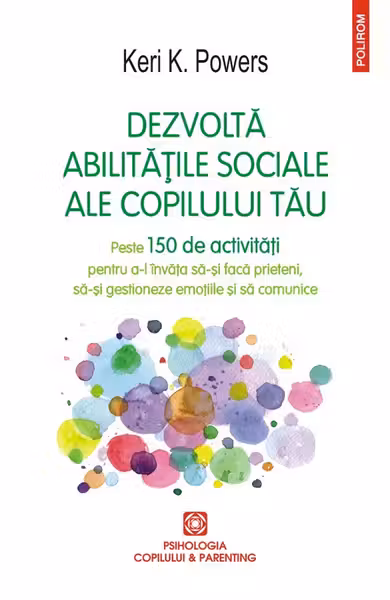 Dezvolta abilitatile sociale ale copilului tau