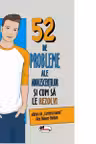 52 de probleme ale adolescentilor si cum sa le rezolvi