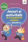 Jocuri si activitati de cunoasterea mediului pentru gradinita