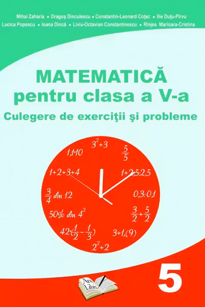 Matematica - Clasa 5 - Culegere de exercitii si probleme
