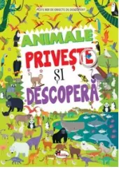 Animale. Priveste si descopera