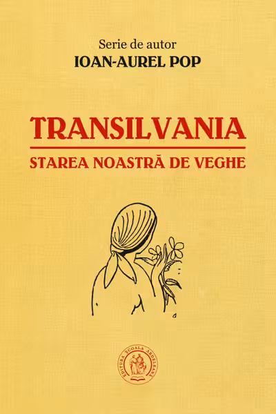 Transilvania, starea noastră de veghe