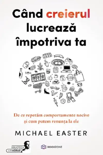 Cand creierul lucreaza impotriva ta