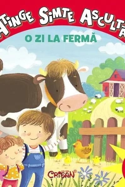 O zi la fermă. Atinge, simte, ascultă