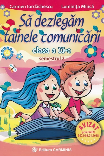 Să dezlegăm tainele comunicării - Clasa 2 Sem.2