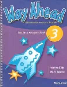 Way Ahead (Level 3 - Teacher s Resource Book, Photocopiable)