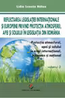 Protectia atmosferei, apei si solului la nivel international, european si national, volumul 2