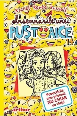 Insemnarile unei pustoaice 14. Povestirile unei prietenii nu chiar pe viata