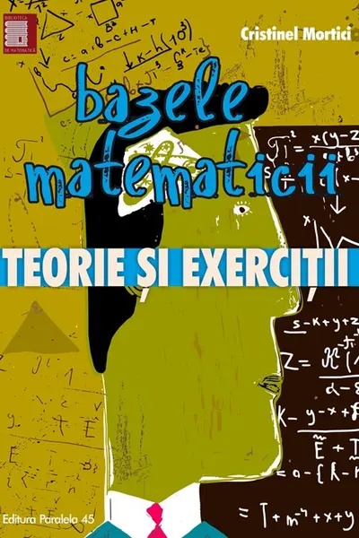 Bazele matematicii. Teorie și exerciții