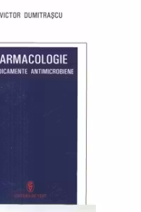 Farmacologie. Medicamente antimicrobiene
