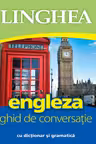 Ghid de conversatie roman-englez (cu dictionar si gramatica)