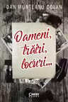 Oameni, trăiri, locuri