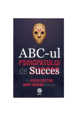 ABC-ul psihopatului de succes