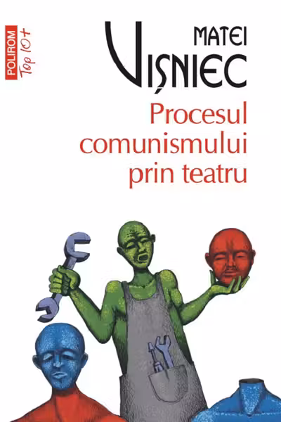 Procesul comunismului prin teatru
