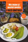 Mic dejun si gustari pentru o viata sanatoasa