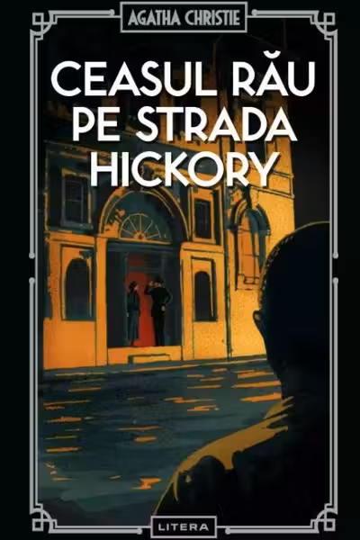 Ceasul rau pe strada Hickory