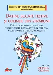 Datini, bucate festive si colinde din strabuni