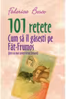 101 retete. Cum sa il gasesti pe Fat-Frumos