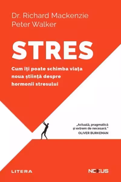 Stres. Cum iti poate schimba viata noua stiinta despre hormonii stresului